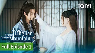 【FULL】Once Upon a Time in LingJian Mountain | Episode 1 | Xu Kai Sandrine Pinna | iQIYI Philippines