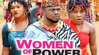 WOMEN OF POWER season 8 - New Movie|2019 Latest Nigerian Nollywood Movie