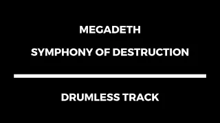 Megadeth - Symphony of Destruction (drumless)