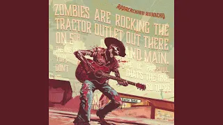 Zombies are Rocking the Tractor Outlet Out There On 5th and Main (The One by the Ol' Papermill....