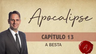 CURSO APOCALIPSE AVANÇADO | CAPÍTULO 13 -  A Besta do Mar