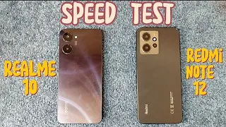 Realme 10 vs. Redmi Note 12 | Speed Test