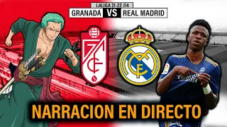 DIRECTO : GRANADA CF vs REAL MADRID CF | NARRACIÓN EN VIVO :: LA LIGA 2021-22