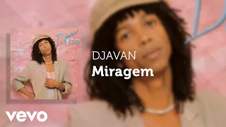 Djavan - Miragem (Áudio Oficial)