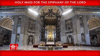 January 6 2024 Holy Mass for the Epiphany of the Lord, Saint Peter's Basilica, Pope Francis