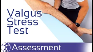 Valgus Stress Test of the Knee | Medial Collateral Ligament (MCL) Injury