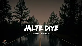 Jalte Diye (slowed+reverb) song ✨