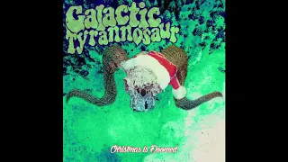 Galactic Tyrannosaur - CHRISTMAS IS DOOMED [2019 EP]