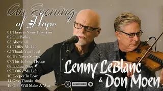 There Is None Like You / Above All  - Lenny LeBlanc & Don Moen | An Evening of Hope Concert