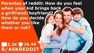 Parents of Reddit: How Do You Feel About Your Kid's Boyfriend/Girlfriend? Ask Reddit