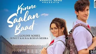 Kinne saalan baad (Full Video Song) Avneet Kaur | Rohan Mehra New Song Kinne saalan baad Song