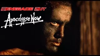 Apocalypse Now - Renegade Cut