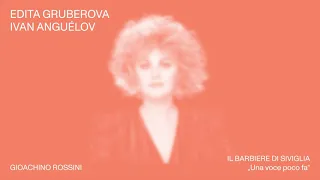 EDITA GRUBEROVA & IVAN ANGUÉLOV - Il barbiere di Siviglia - „Una voce poco fa“