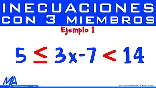 Solución de inecuaciones lineales con 3 miembros | Ejemplo 1