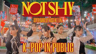 [KPOP IN PUBLIC CHALLENGE] ITZY (있지) - NOT SHY (낫 샤이) DANCE COVER BY MISSEMOTIONZ FROM THAILAND