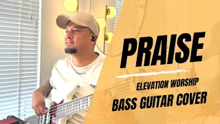 Praise | Elevation Worship | Bass cover