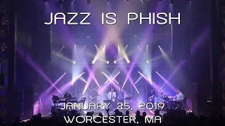 Jazz is Phish: 2019-01-25 - The Palladium; Worcester, MA (Complete Show) [4K]