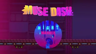 [Muse Dash] Night Wanderer (cnsouka Remix) - cnsouka【音源】 【高音質】