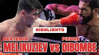 BEKTEMIR MELIKUZIEV VS PIERRE HUBERT DIBOMBE KNOCKOUT HIGHLIGHTS