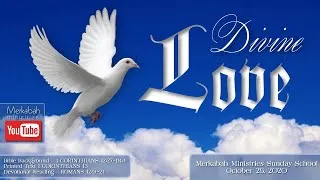"Love Divine" - Love for One Another - Lesson 8 - Sunday, October 25, 2020