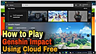 HOW TO PLAY GENSHIN IMPACT FULL 4K free using cloud in any country