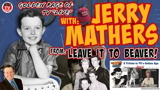 A Conversation with JERRY MATHERS from LEAVE IT TO BEAVER!