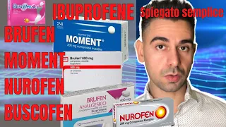 Ibuprofene: Cosa sapere (BRUFEN® MOMENT® NUROFEN® BUSCOFEN®)