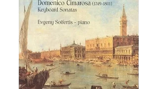 Domenico Cimarosa (1749-1801) Keyboard Sonatas by Evgeny Sifertis-piano