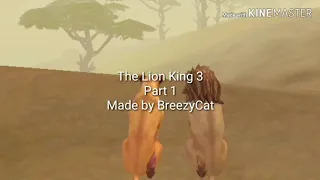 Wildcraft - Lion King 3 (My version) - Part 1 - Made by BreezyCat