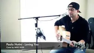 Paolo Nutini Loving You cover by Mike Silva