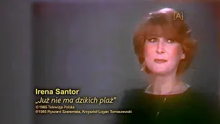 Irena Santor – Już nie ma dzikich plaż [A]♬