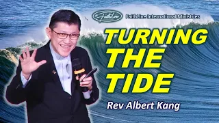 Rev Albert Kang – Turning The Tide