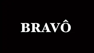 BRAVO FINAL