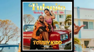 Fulanito (Mambo Remix) ✘ Becky G x El Alfa ✘ Tommy Kido