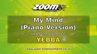 YEBBA - My Mind  - Acoustative Piano Karaoke Version from Zoom Karaoke