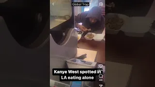 KANYE WEST SPOTTED EATING ALONE IN LA HOOD