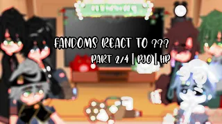 Fandoms react to ??? (DISCONTINUED | Part 2/*4 | PJO | HP | Sad | HAPPY NEW YEAR!🥳)