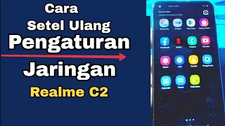 CARA SETEL ULANG PENGATURAN JARINGAN HP REALME C2