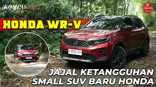 TEST DRIVE | Honda WR-V, Jajal Ketangguhan Small SUV Baru Honda