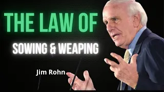 The Law Of Sowing And Reaping I Jim Rohn I Motivational Speech