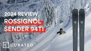 2024 Rossignol Sender 94Ti Ski Review | Curated