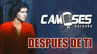 Camilo Sesto - Después de ti (Karaoke)