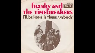 Franky and the Timebreakers - I'll be home (Nederbeat) | (Den Haag) 1968