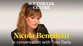 Nicola Benedetti in conversation with Toks Dada