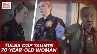 Tulsa Cop Laughs, Taunts 70-Year-Old Black Woman Having A Mental Health Crisis Before Violent Arrest
