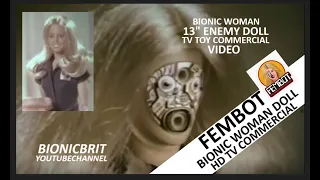 HD REMASTERED THE BIONIC WOMAN FEMBOT FIGURE USA TV COMMERCIAL /ADVERT LINDSAY WAGNER DOLL