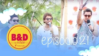 Luau do B&D no Verão - EP.21 Depois Das 3