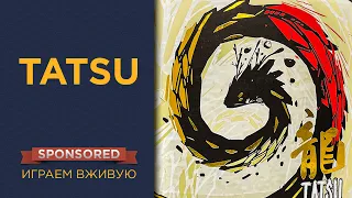 Tatsu — Играем вживую