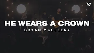 Bryan McCleery – He Wears A Crown + Arise (Spontaneous) [Live]