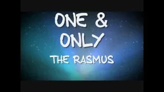 The Rasmus - One & Only (testo e traduzione)